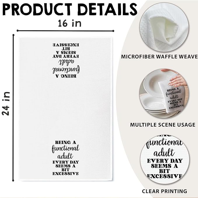 Funny Dish Towel, Waffle Weave Microfiber Tea Towel, Being A Functional Adult Every Day Seems A Bit Excessive, Sarcastic Kitchen Hand Towel, Gag Gift for Women Friend Sister