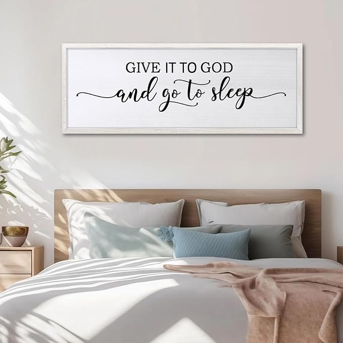 FZZHYQCHY Give It To God And Go To Sleep Above Bed Wall Decor Art 24"X10" Master Bedroom Over Bed Wall Wood Framed Sign (White)