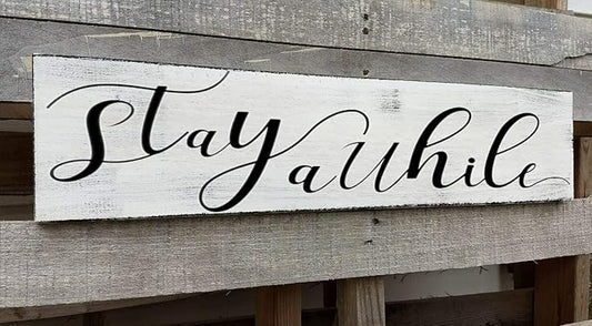 Farmhouse Stay Awhile Wood Sign, Entryway Sign Farmhous Wall Decor, Rustic Wall Art for Housewarming Gift (Stay Awhile) 6x18 Inch